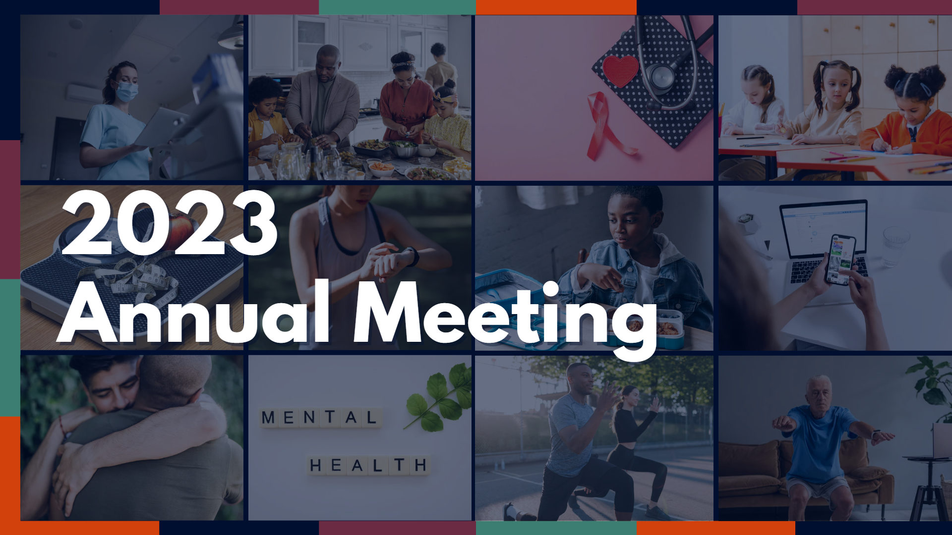 Graphic featuring images depicting themes relating to mental health, HIV prevention, school and child health, mHealth, and nutrition. White text is featured that reads, "2023 Annual Meeting"